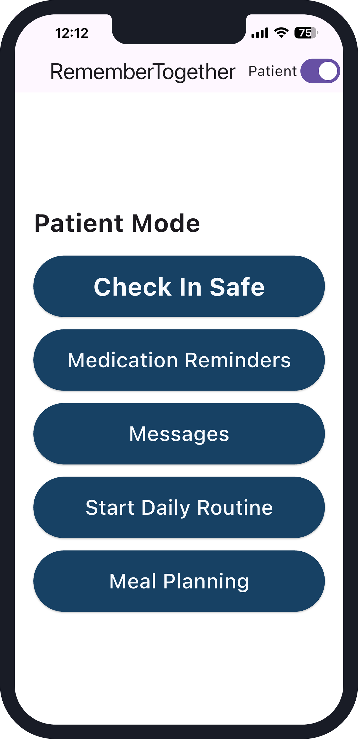RememberTogether Patient Mode screen showing large buttons for Check In Safe, Medication Reminders, Messages, Start Daily Routine, and Meal Planning
